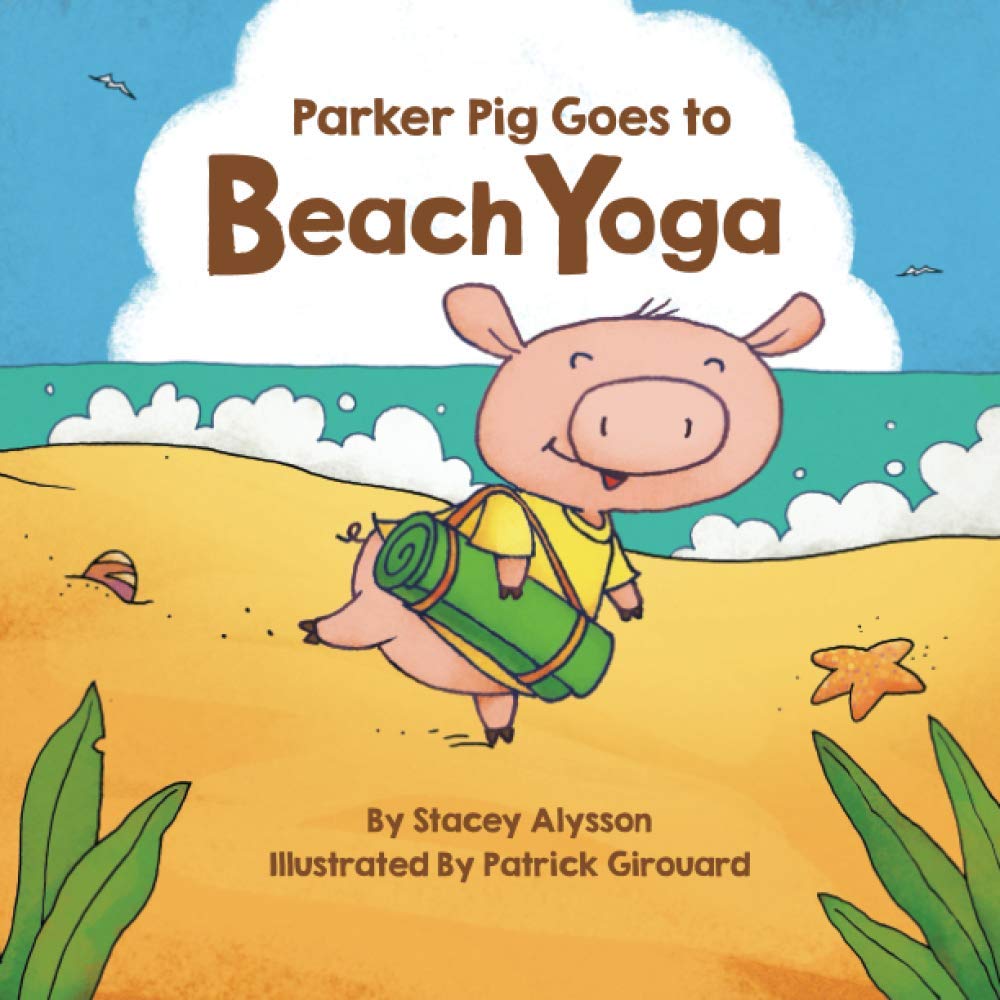 Parker Pig Goes to Yoga